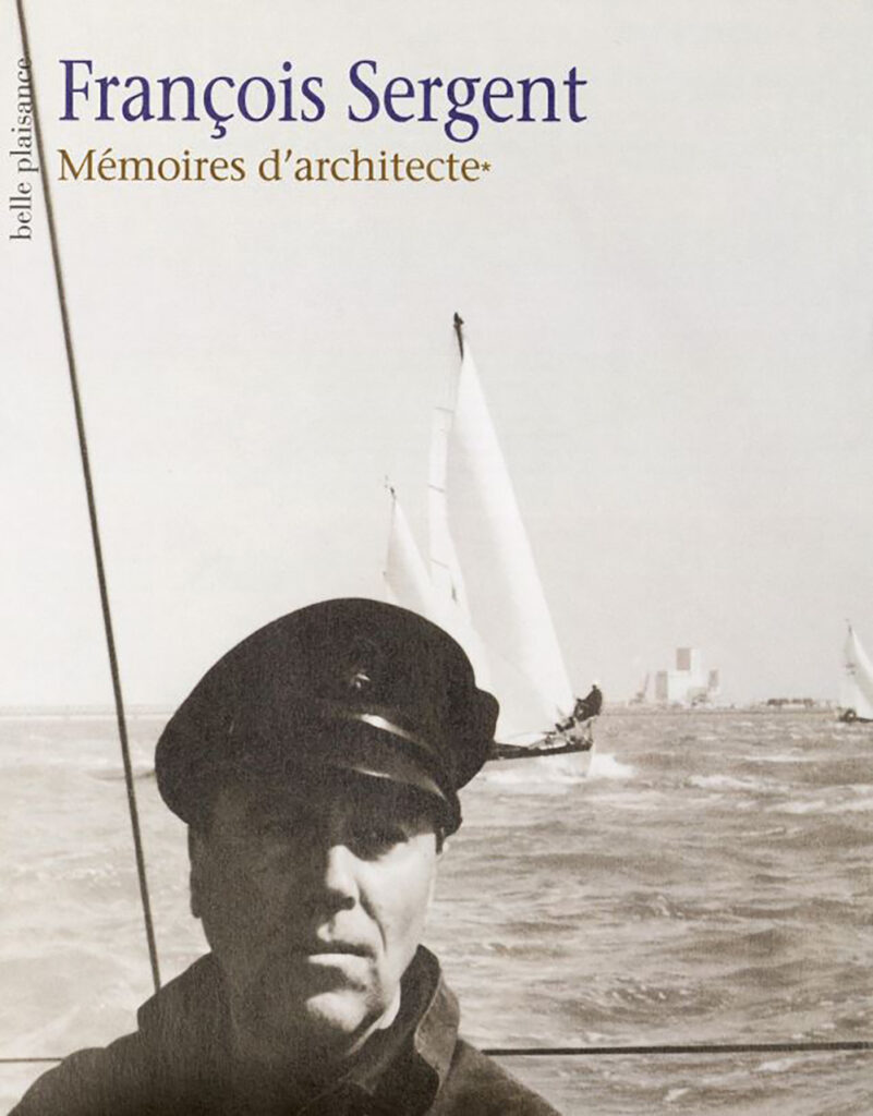 François Sergent Mémoires d’architecte