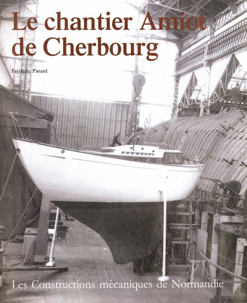 Le Chantier Amiot de Cherbourg : les constructions mécaniques de Normandie