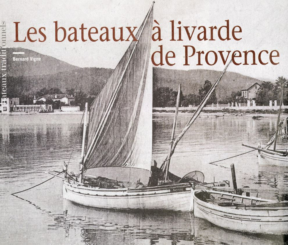 Les bateaux à livarde de Provence