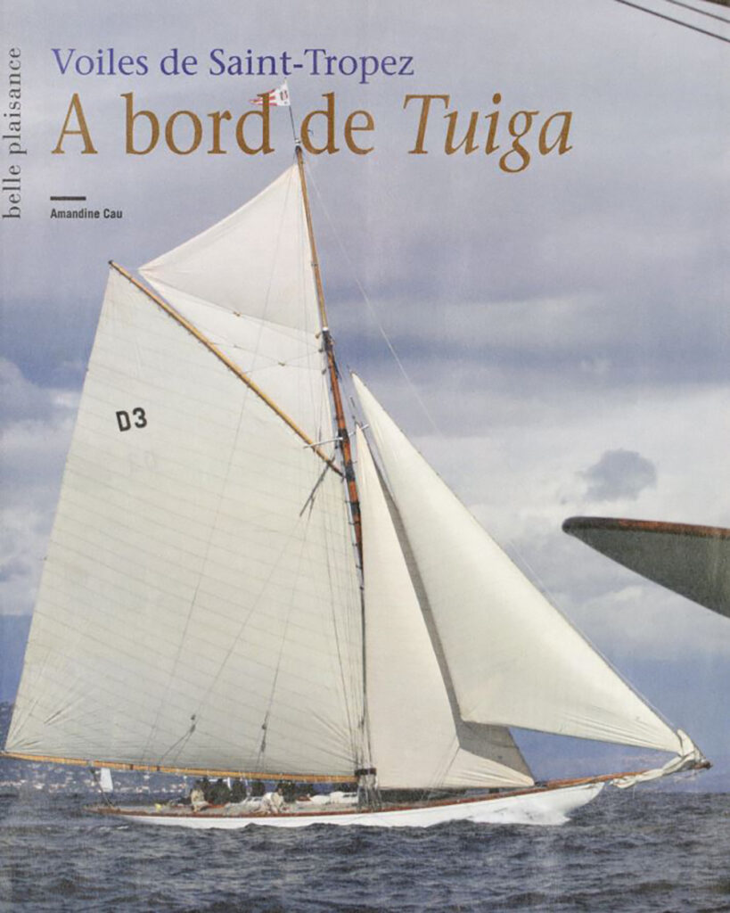 Les Voiles de Saint-Tropez à bord de Tuiga