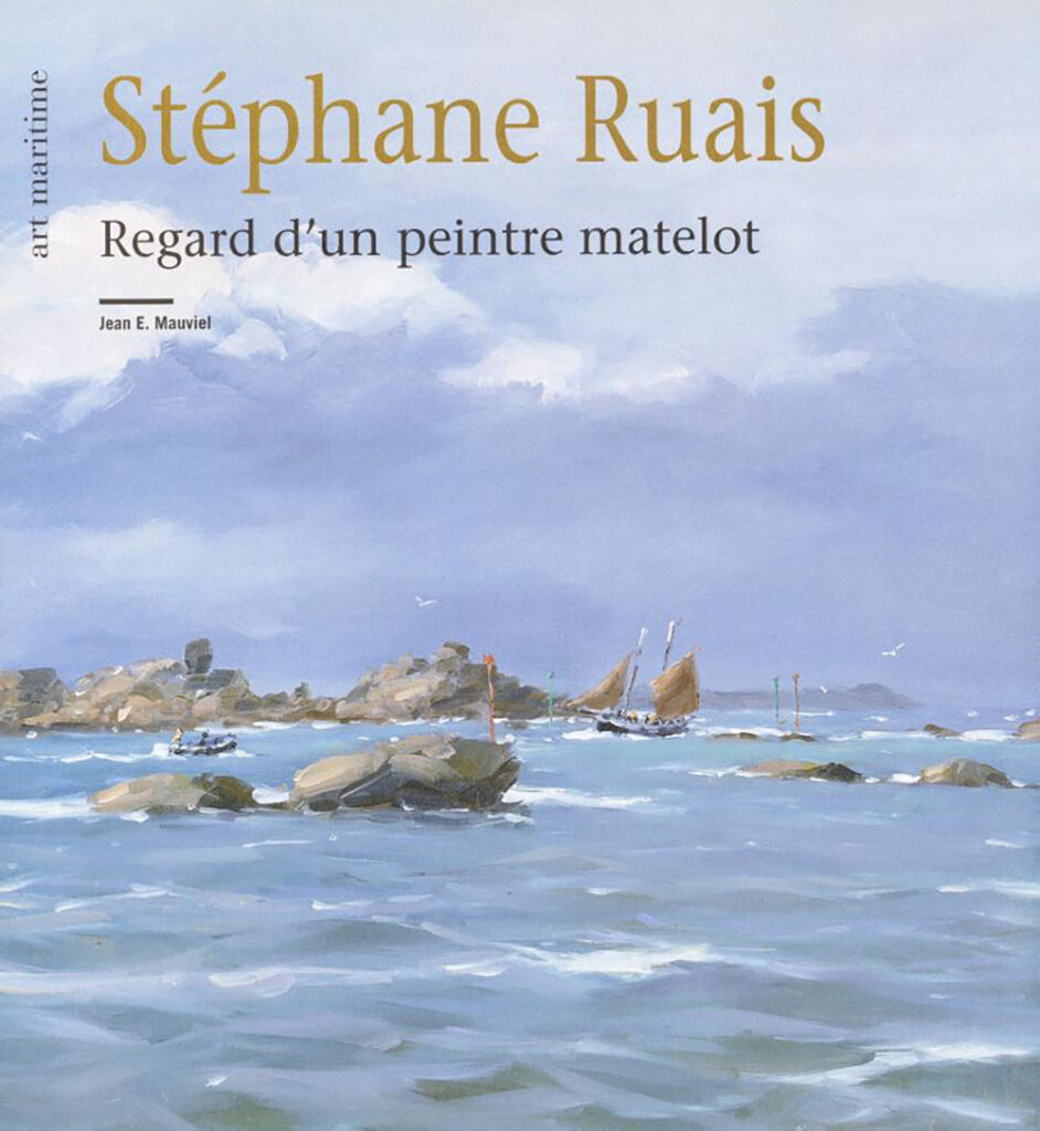 Stéphane Ruais : regard d’un peintre matelot