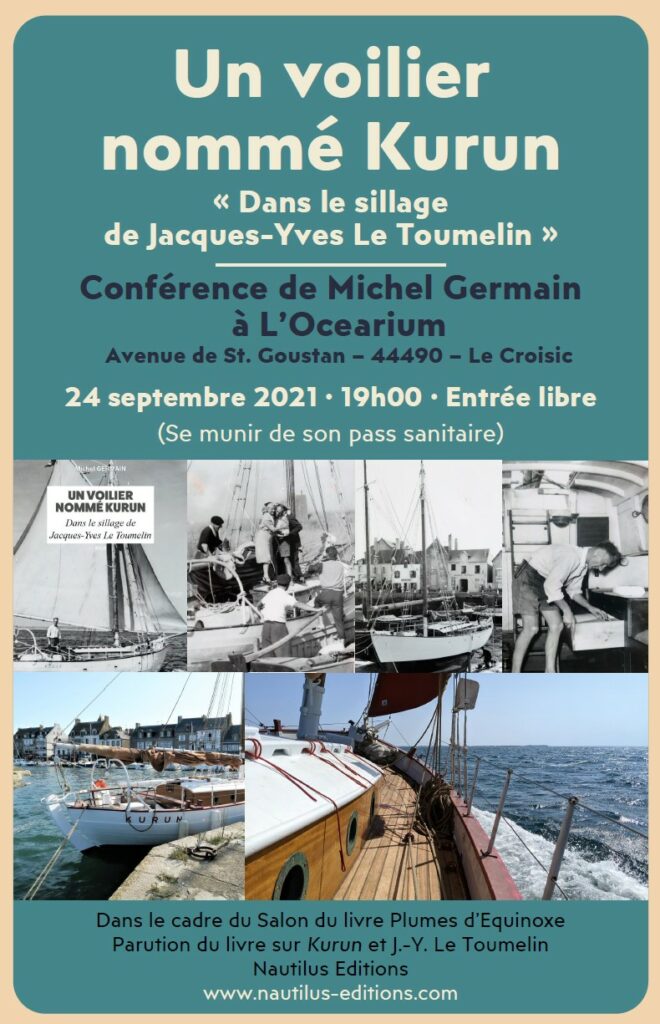 Conférence « Un voilier nommé Kurun : dans le sillage de Jacques-Yves Le Toumelin », le vendredi 24 septembre 2021 au Croisic