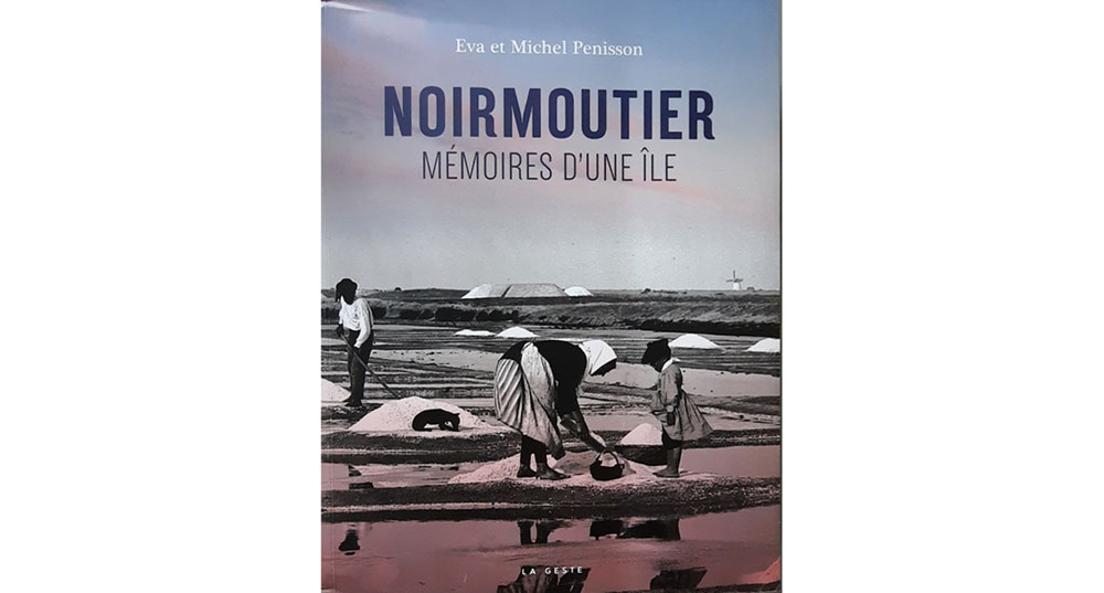 Livre : Noiremoutier, mémoires d’une île