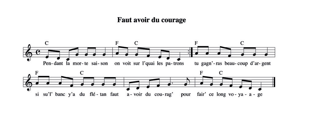 Chant de guideau – Faut avoir du courage