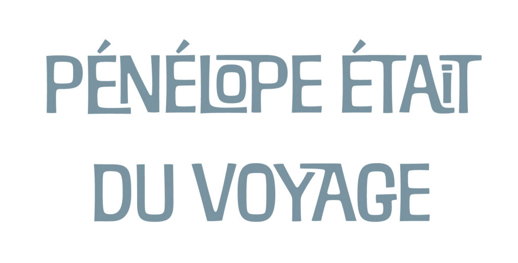 Pénélope était du voyage