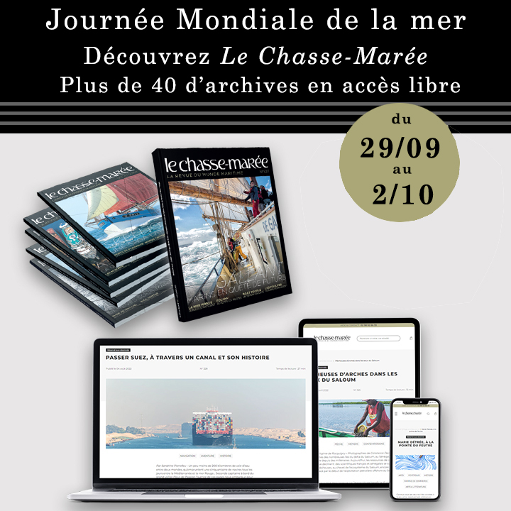 À l’occasion de la Journée mondiale de la mer  Le Chasse-Marée vous ouvre son site internet  du 29 septembre au 2 octobre