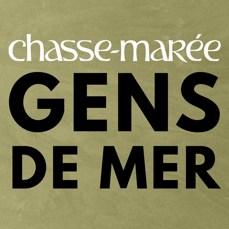 « Gens de Mer » un Podcast du Chasse-Marée réalisé par David Sabatier